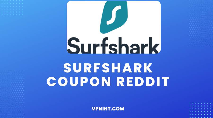 Surfshark Coupon Reddit