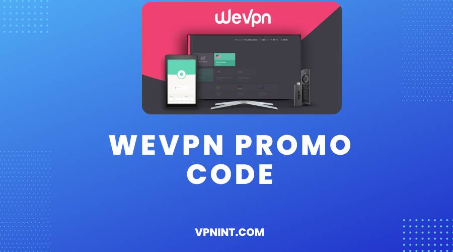 Wevpn Promo Code