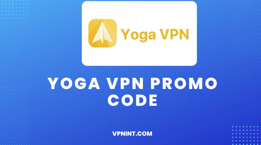 Yoga Vpn Promo Code